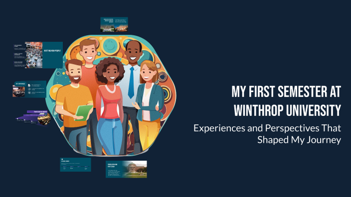 My First Semester at Winthrop University by Bryce James Livingston on Prezi