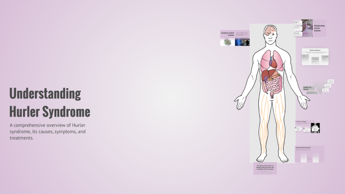 Understanding Hurler Syndrome by Lauren Buchholzq on Prezi