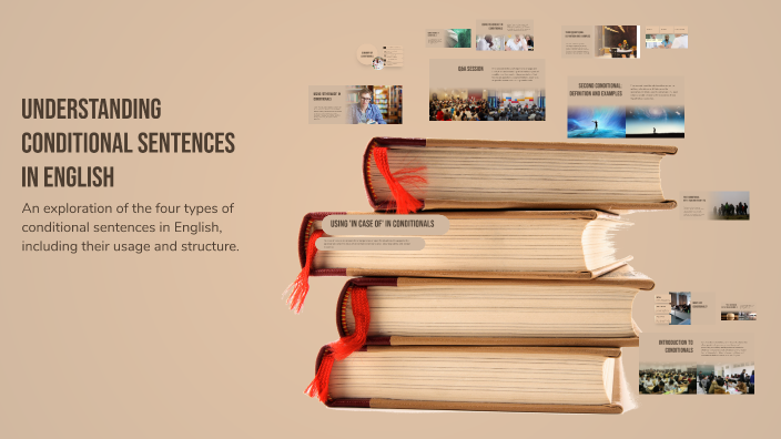 Understanding Conditional Sentences in English by Claudia V on Prezi