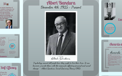 Albert Bandura by Ty Sholter on Prezi Next