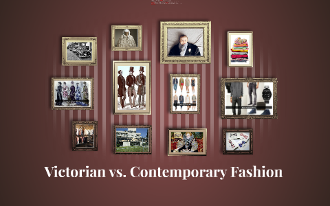 Victorian vs. Modern Fashion by Sonia Mersich on Prezi
