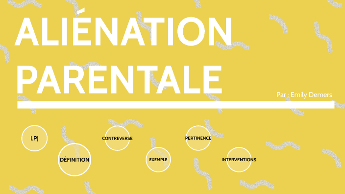 Aliénation parentale by on Prezi