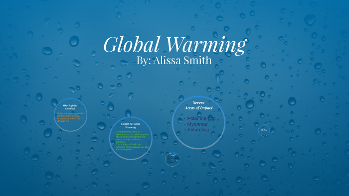 Global Warming by Alissa Smith on Prezi