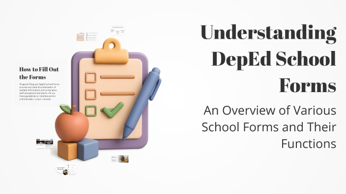 Understanding DepEd School Forms by James Carlo Ramirez on Prezi