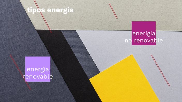 TIPOS DE ENERGIA by helen camila sanchez sanchez on Prezi