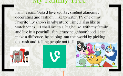 My Family Tree by jessica vega on Prezi