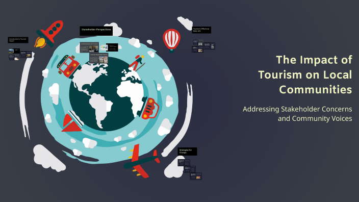 The Impact of Tourism on Local Communities by Corbin middleton on Prezi