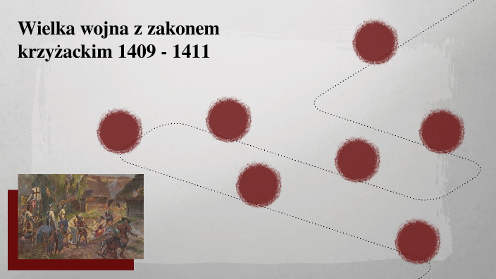 Wielka wojna z Zakonem Krzyżackim- Kinga Jurasz by Kinga Jurasz on Prezi