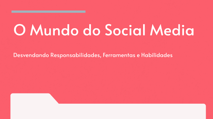 O Mundo do Social Media by ana beatriz ribeiro on Prezi