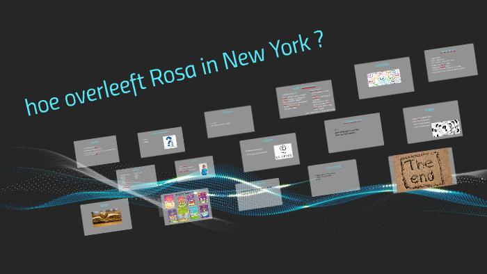 hoe overleeft Rosa in Nem York? by Tess van Aken on Prezi