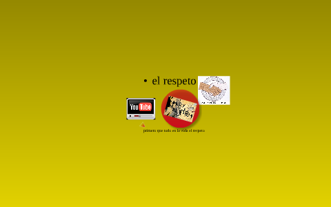 el respeto by diego correa on Prezi