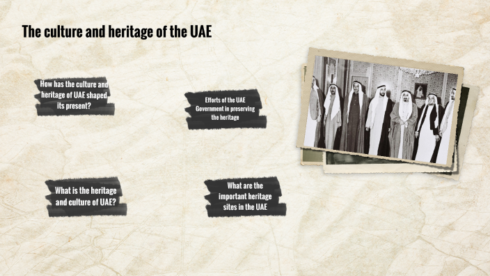 The culture and heritage of the UAE by mohmmed alaa on Prezi