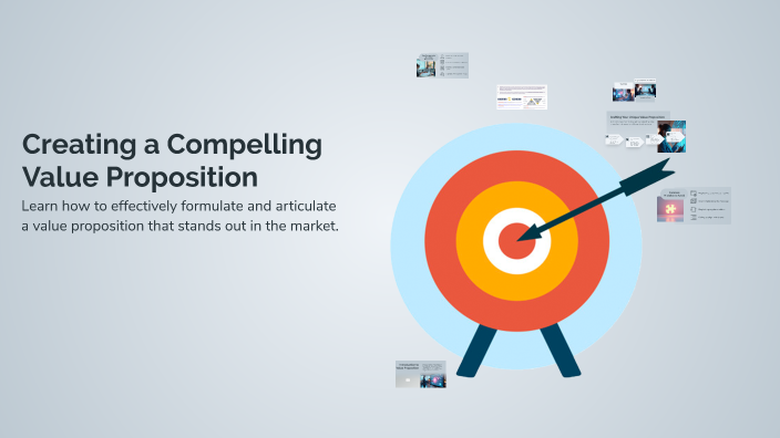 Creating a Compelling Value Proposition by Marco Milton on Prezi