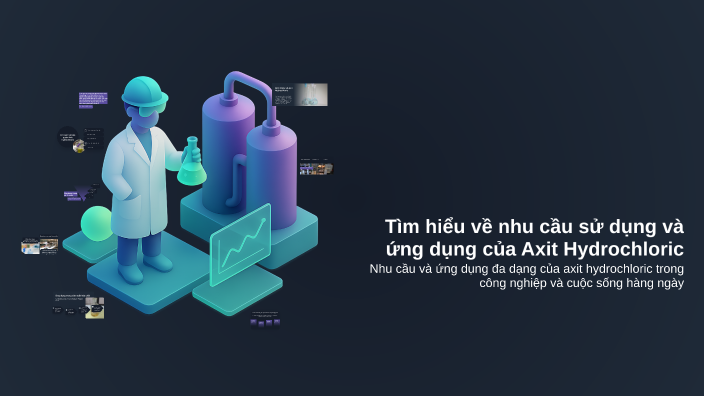 Tìm hiểu về nhu cầu sử dụng và ứng dụng của Axit Hydrochloric by Pham ...