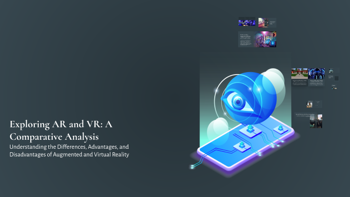 Exploring AR and VR: A Comparative Analysis by akime homura on Prezi