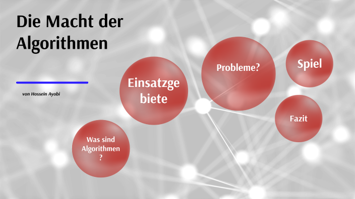 Die Macht der Algorithmen by Hossein A. on Prezi