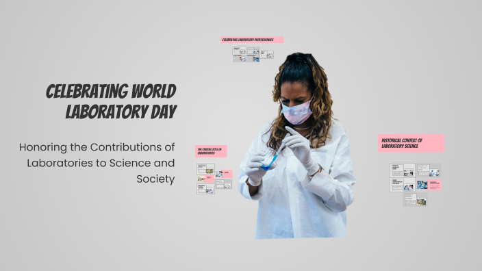 Celebrating World Laboratory Day by Maysoon Nasraddin on Prezi