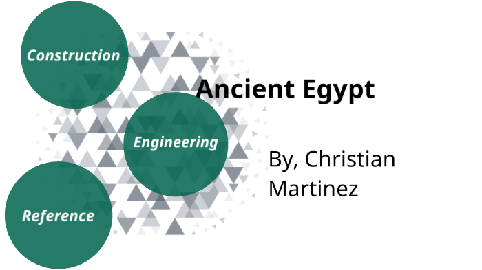 Ancient Egypt by Christian Martinez on Prezi