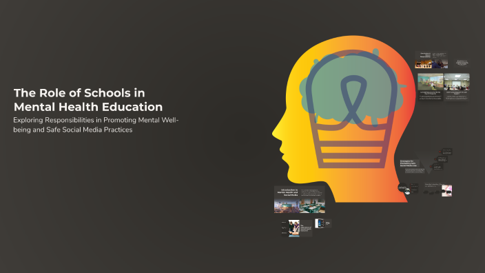 The Role of Schools in Mental Health Education by brynn montroy on Prezi