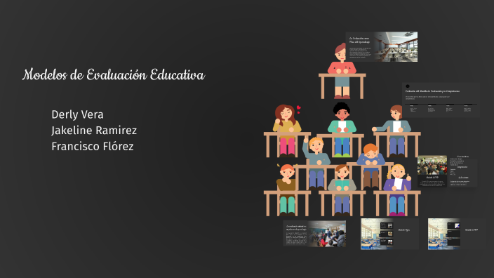 Modelos de Evaluación Educativa by DERLY ESTEFANY VERA MOGOLLÓN on Prezi