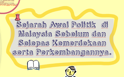 Sejarah Awal Politik di Malaysia Sebelum dan Selepas Kemerd by Hikaru ...