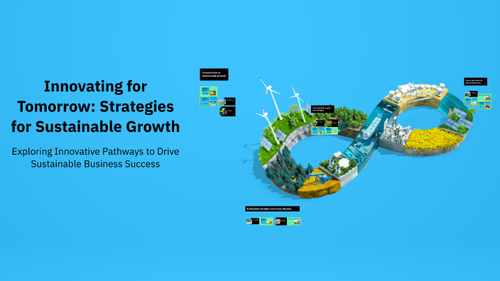 Innovating for Tomorrow: Strategies for Sustainable Growth by Jeels on ...