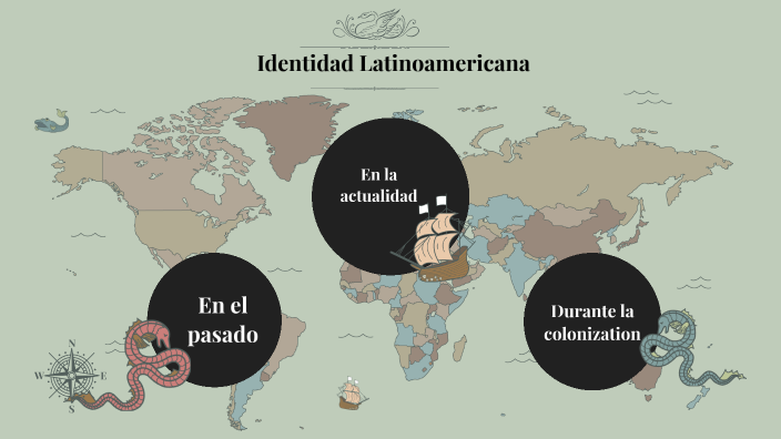 Identidad Latinoamericana by HADE on Prezi