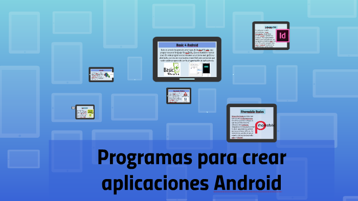 Programas para crear aplicaciones Android by Natalia Correa on Prezi
