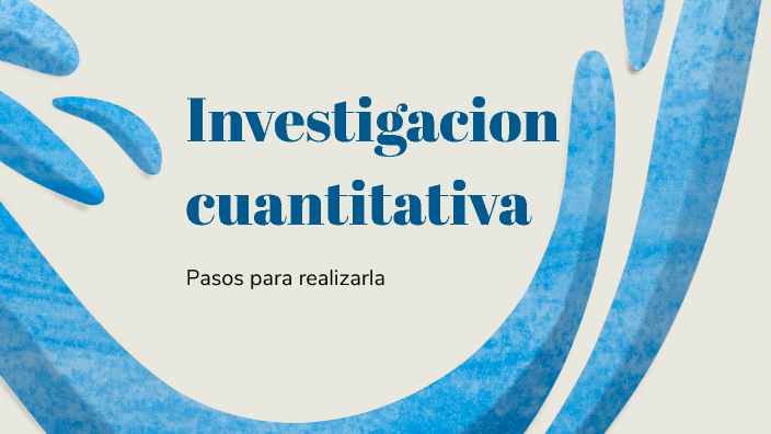 Pasos De Una Investigación Cuantitativa By Mariana Berenice Padilla Cabrera