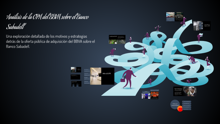 Análisis de la OPA del BBVA sobre el Banco Sabadell by Eloigg 117 on Prezi