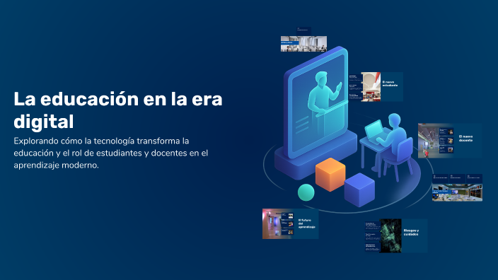 La educación en la era digital by JEIMY PAOLA PINEDA OSPINA on Prezi