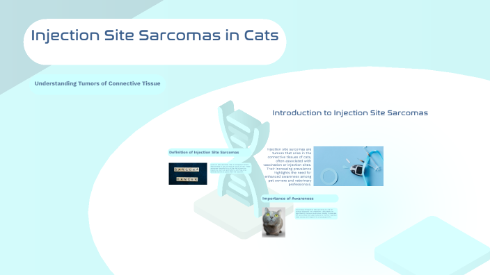 Injection Site Sarcomas in Cats by Kaylee Hice on Prezi