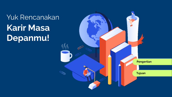 Yuk Rencanakan Karir Masa Depanmu by Hana Fitria Noor Baity