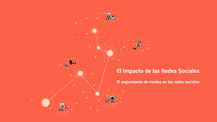 El Impacto de las Redes Sociales by Kevin Bacilio on Prezi