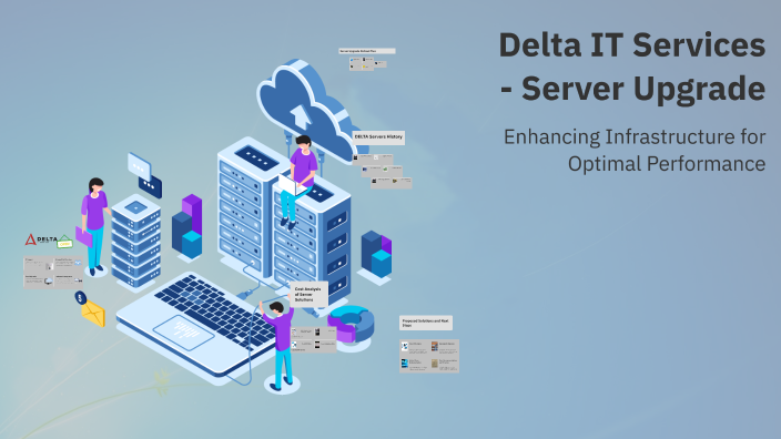 Delta IT Services - Server Upgrade by Bangile Mahlombe on Prezi