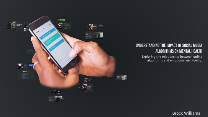 Understanding the Impact of Social Media Algorithms on Mental Health by ...