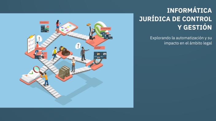 INFORMÁTICA JURÍDICA DE CONTROL Y GESTIÓN by JESUS VELAZQUEZ ORNELAS on