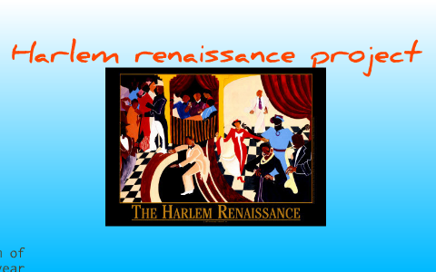 Harlem renaissance Project by dustin cornwell on Prezi