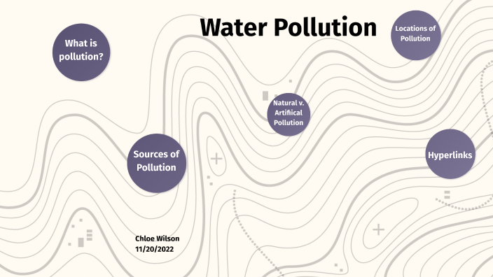 Water Pollution Prezi by Chloe Wilson on Prezi