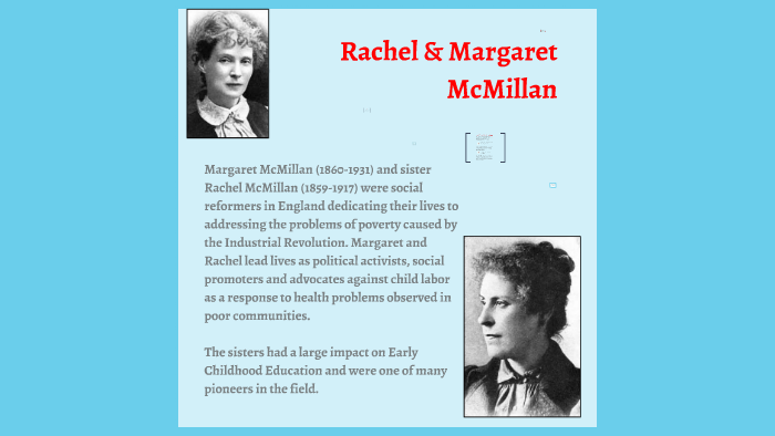 Rachel & Margaret McMillan by Maria Slaton on Prezi