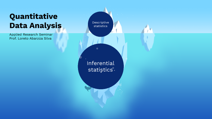 Quantitative Data Analysis by Loreto Abarzúa on Prezi