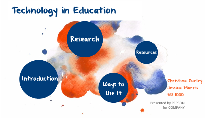 Technology in Education by christina curley on Prezi