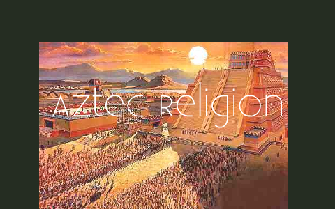 aztec religion research paper