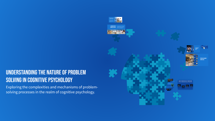 Understanding the Nature of Problem Solving in Cognitive Psychology by ...