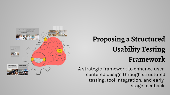 Structured Testing Proposing a Structured Usability Testing Framework by Shikha Thakur on ...
