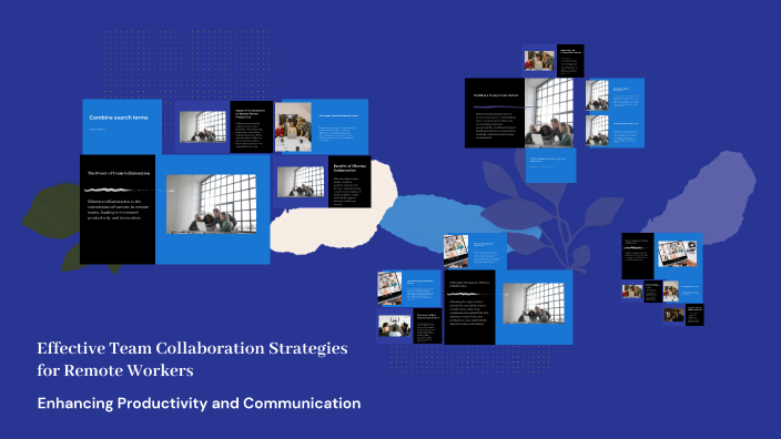 Effective Team Collaboration Strategies for Remote Workers by Nadín ...