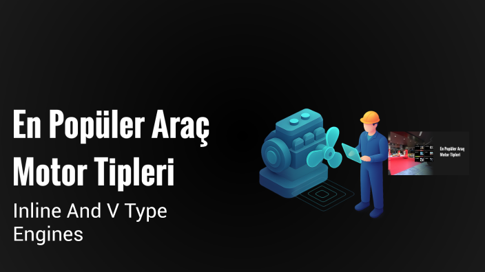 En Popüler Araç Motor Tipleri by arda aydın atmaca on Prezi