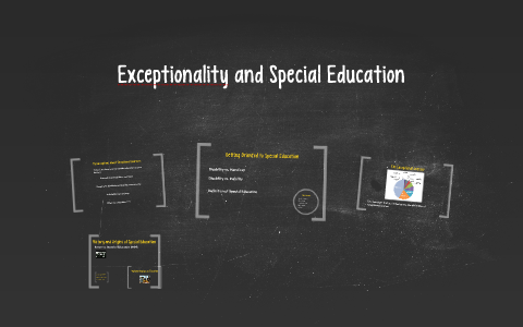 Exceptionality and Special Education by Kristin Menard on Prezi