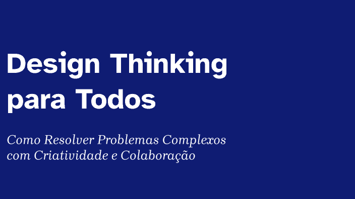 Design Thinking para Todos by Diego Santos on Prezi