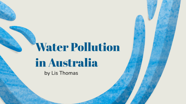 Water Pollution by Lis Thomas on Prezi